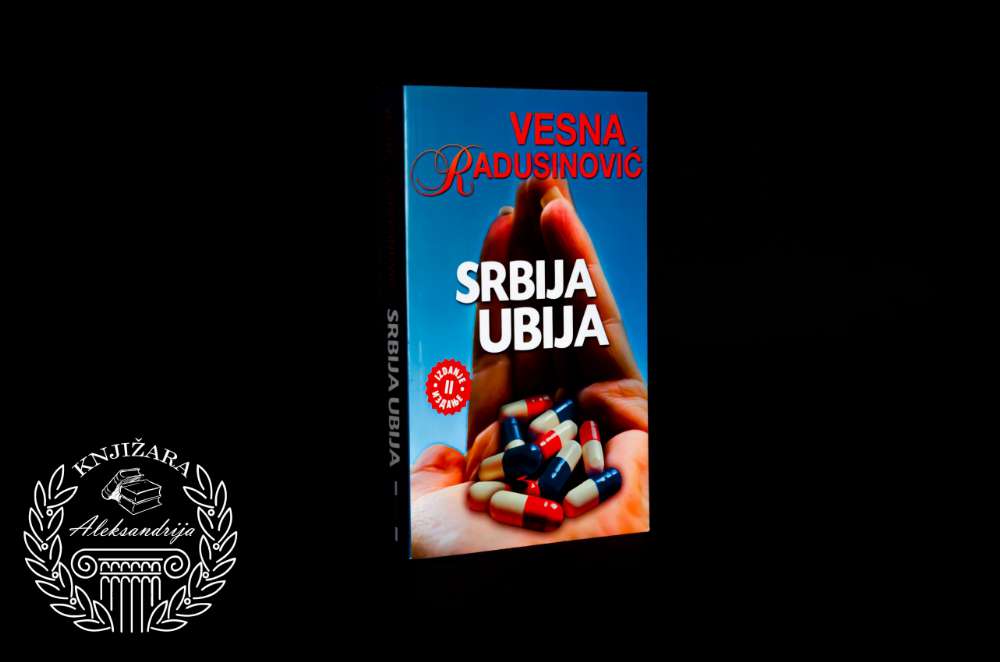 SRBIJA UBIJA - Vesna Radusinović 