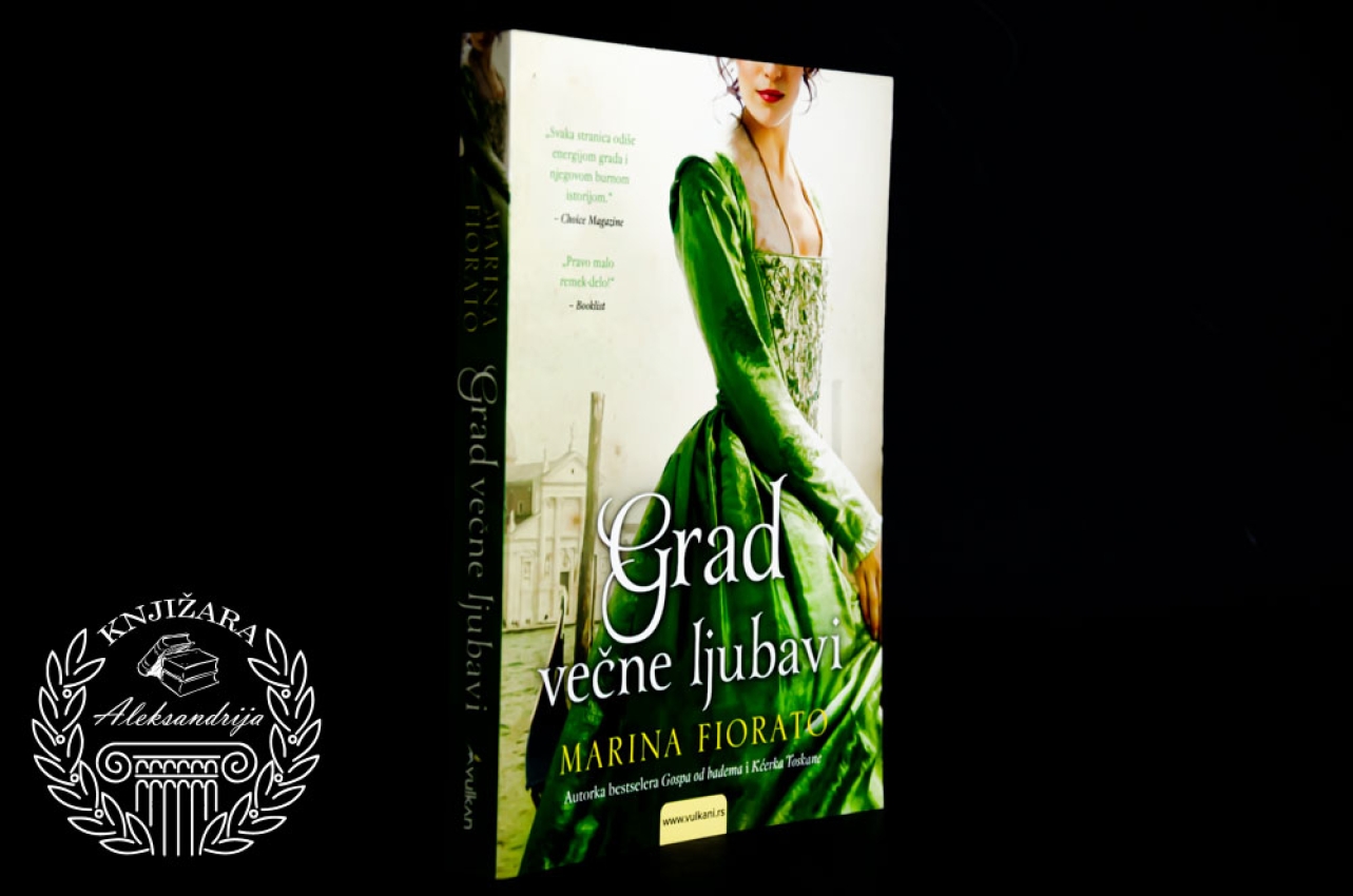 GRAD VEČNE LJUBAVI - Marina Fiorato 
