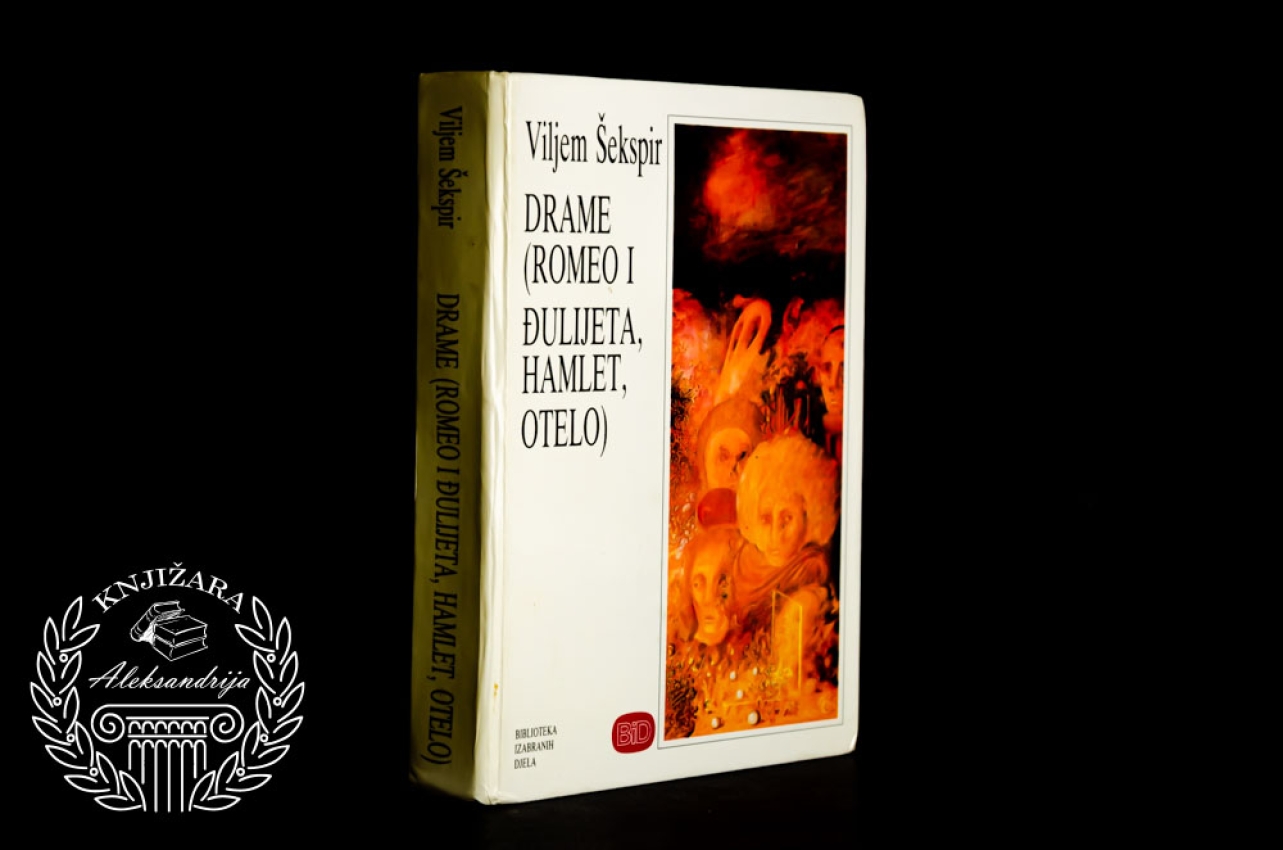 DRAME / ROMEO I JULIJA / HAMLET / OTELO - Viljem Šekspir 