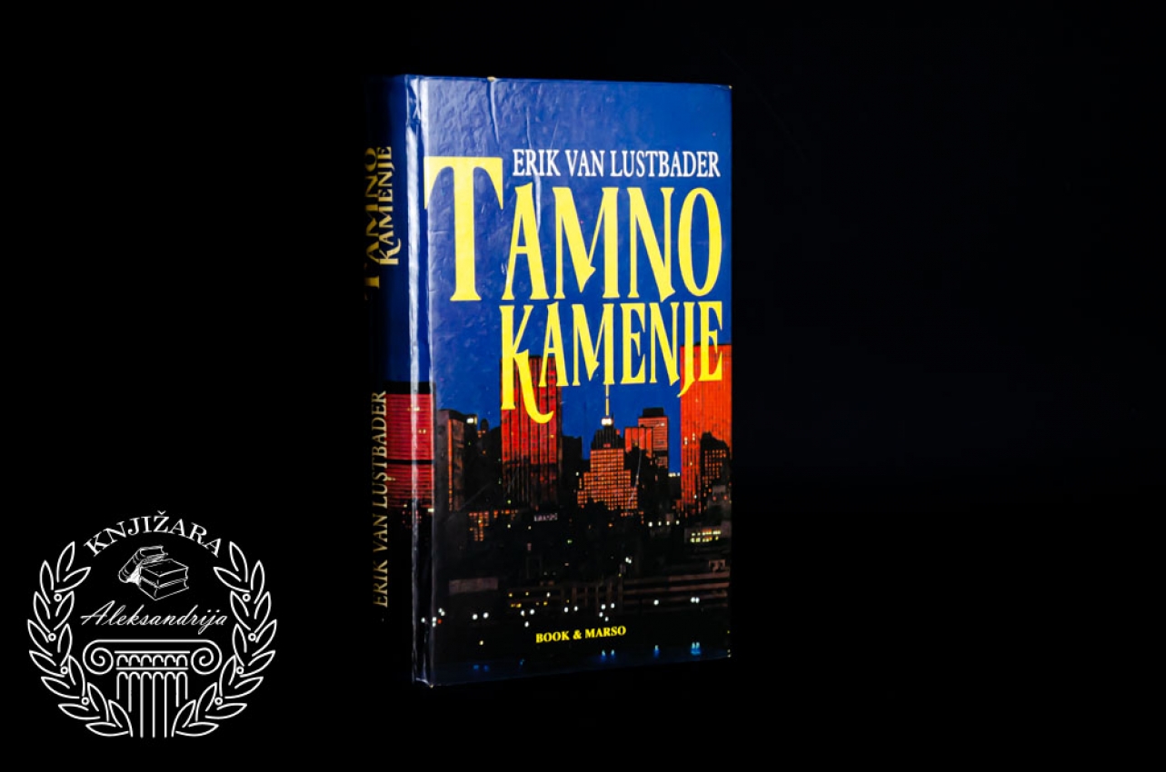 TAMNO KAMENJE - Erik Van Lustbader 