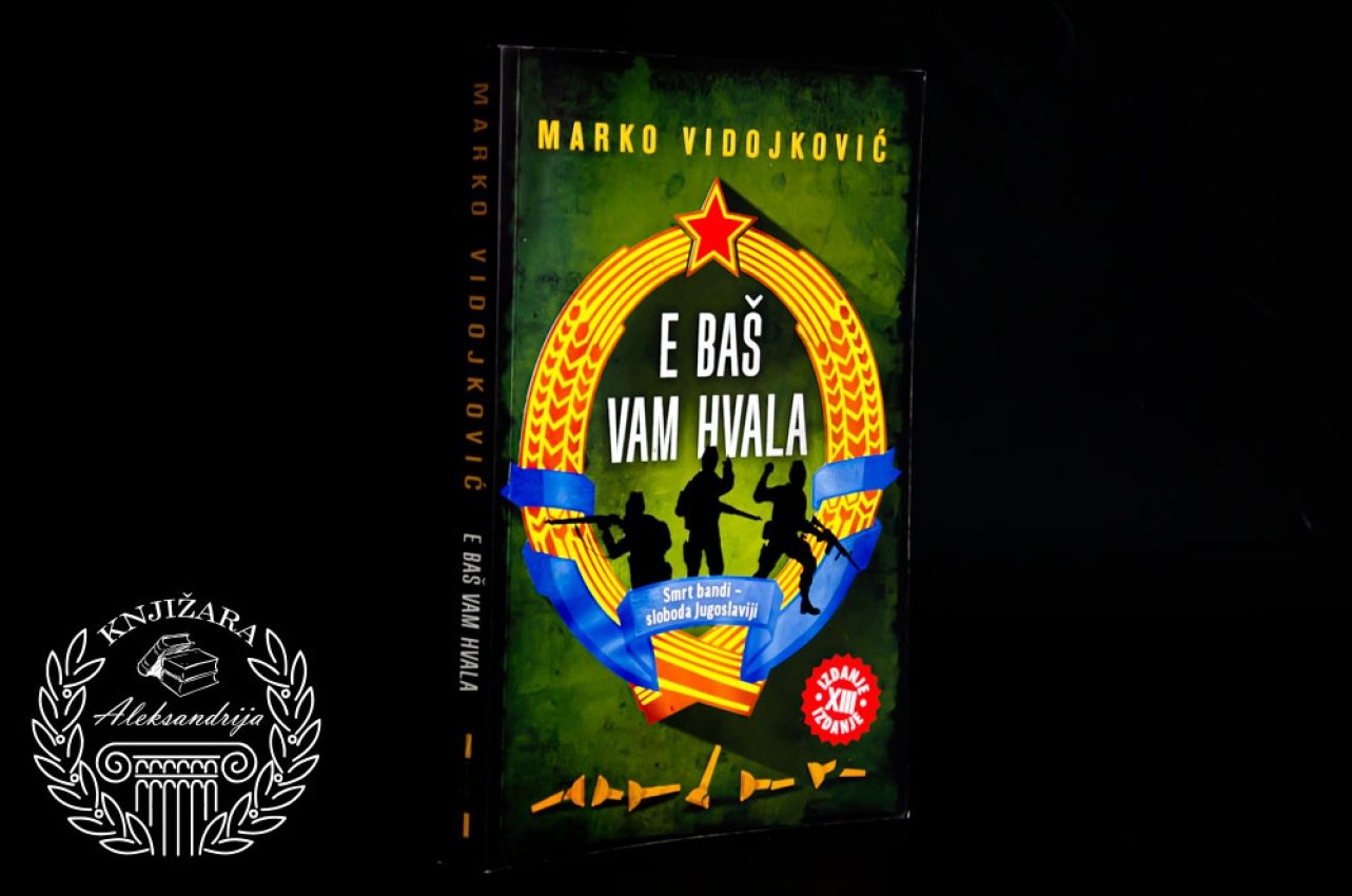 E BAŠ VAM HVALA - Marko Vidojković