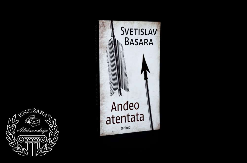 ANĐEO ATENTATA - Svetislav Basara 