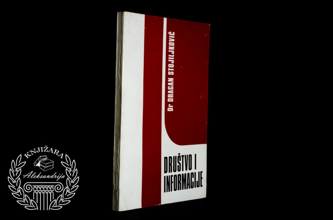 DRUŠTVO I INFORMACIJE - Dragan Stojiljković 