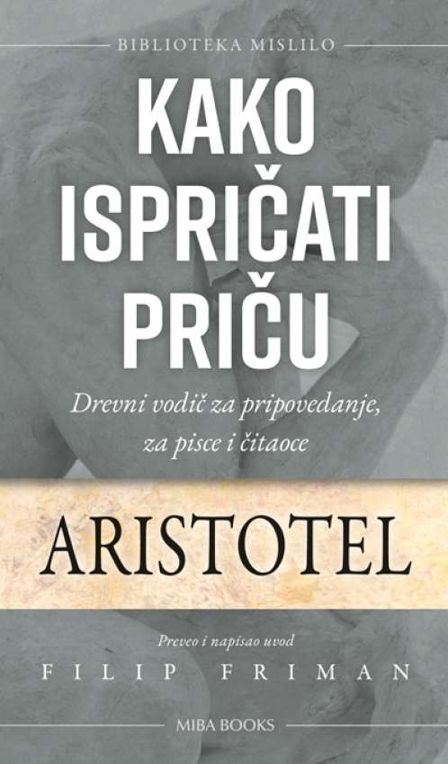 KAKO ISPRIČATI PRIČU - Aristotel