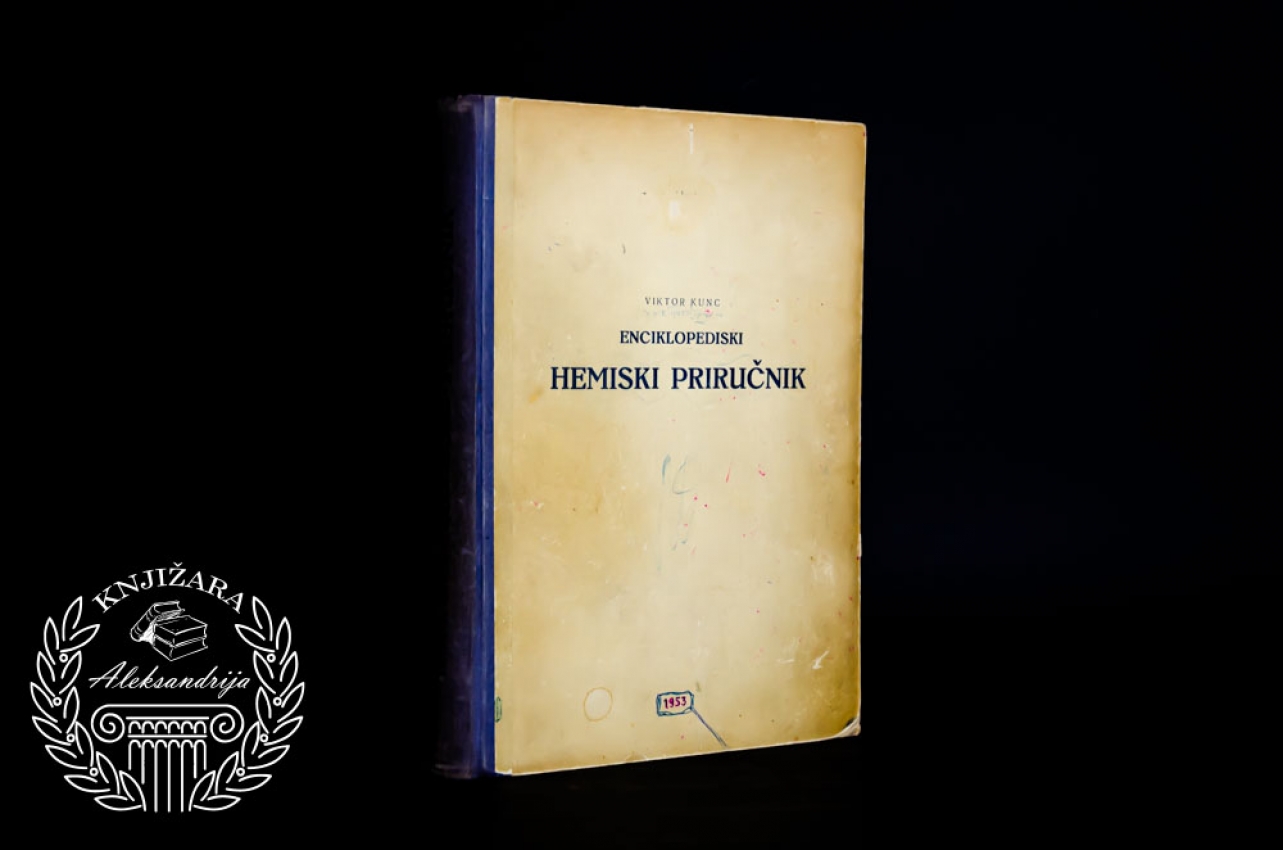 ENCIKLOPEDIJSKI HEMIJSKI PRIRUČNIK - Viktor Kunc 