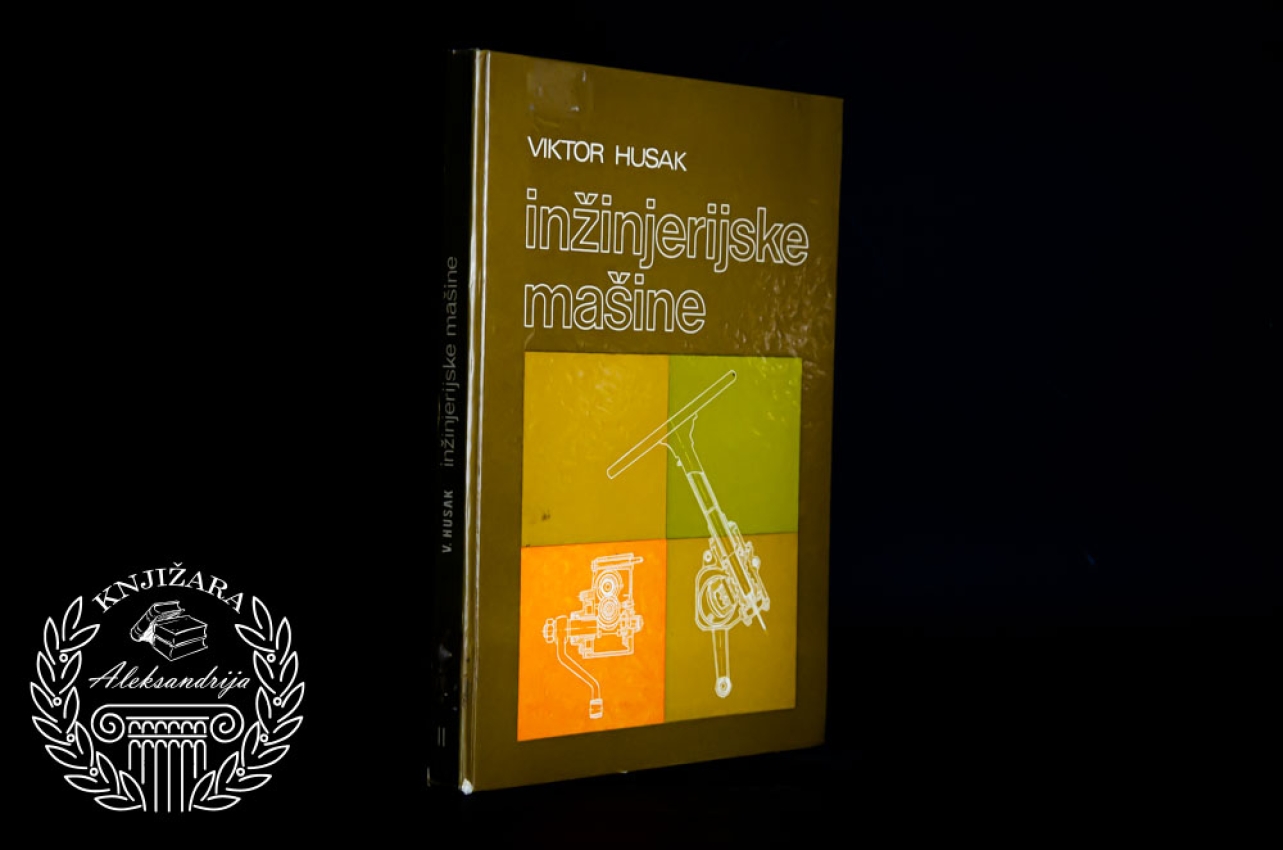 INŽINJERSKE MAŠINE - Viktor Husak 