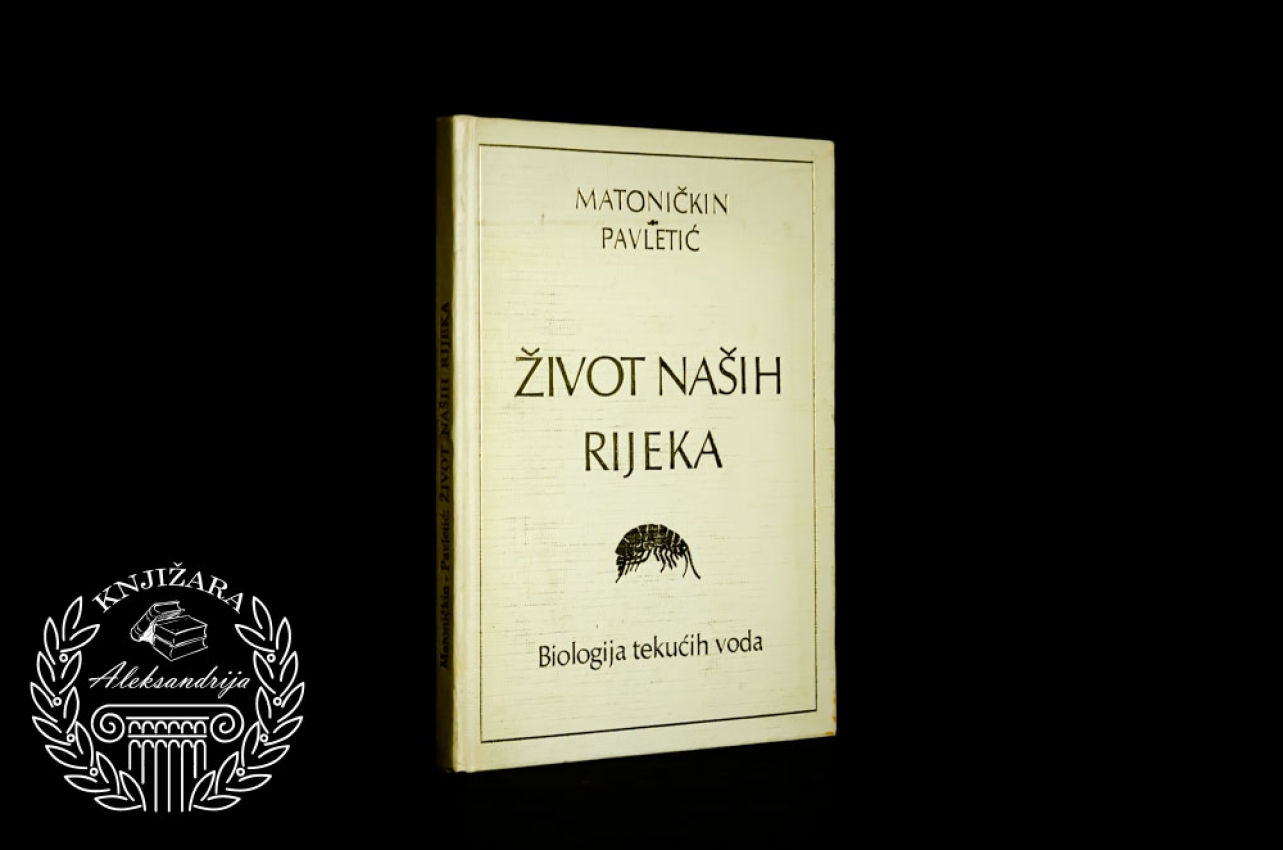 ŽIVOT NAŠIH REKA - Matoničkin Pavletić 