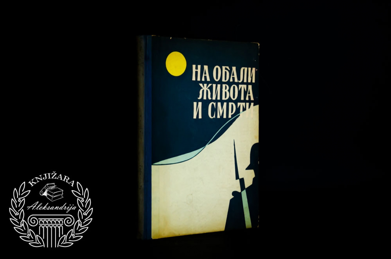 NA OBALI ŽIVOTA I SMRTI 