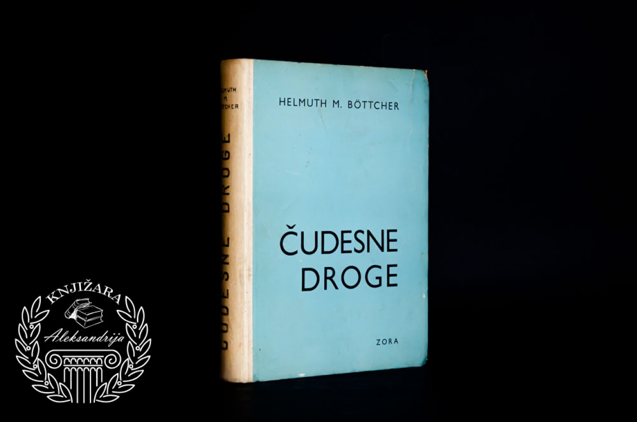ČUDESNE DROGE - Helmut Bottcher