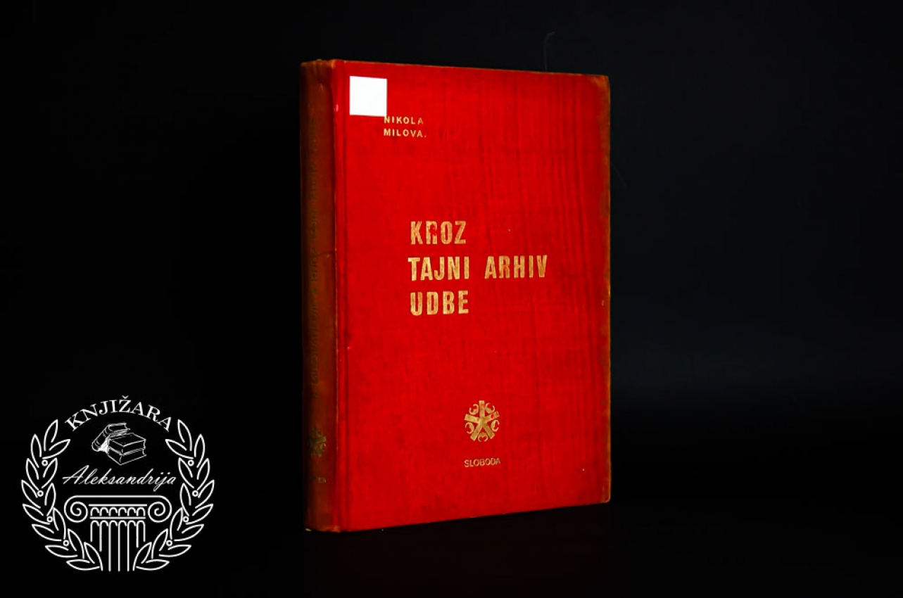 KROZ TAJNI ARHIV UDBE - Nikola Milovanović 