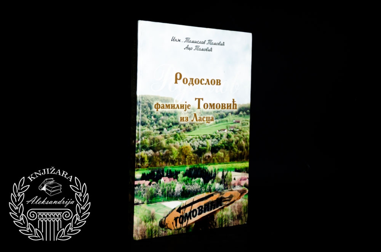RODOSLOV PORODICE TOMOVIĆ IZ LASCA - Tomislav Tomović / Aco Tomović 
