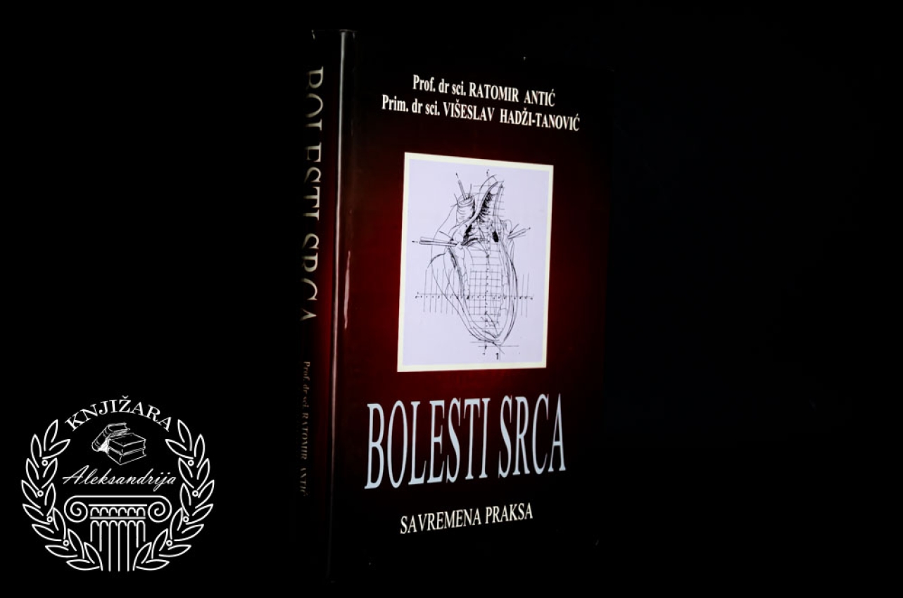 BOLESTI SRCA - Ratomir Antić / Višeslav Hadži - Tanović 