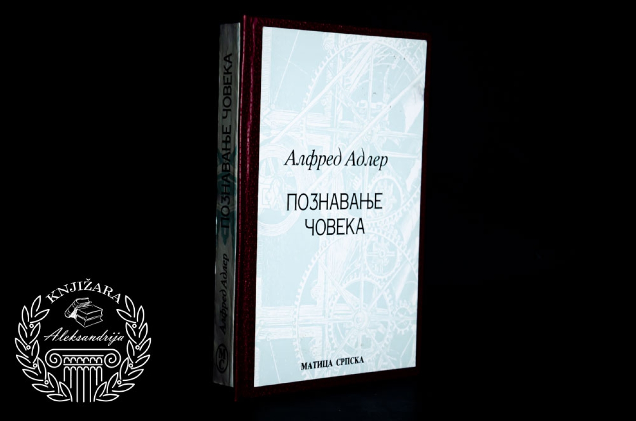 POZNAVANJE ČOVEKA - Alfred Adler 
