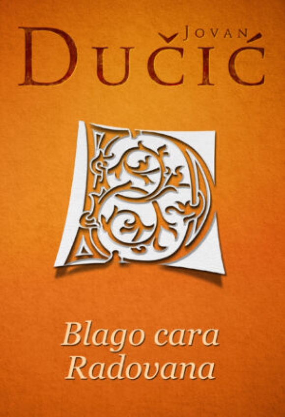 BLAGO CARA RADOVANA - Jovan Dučić 
