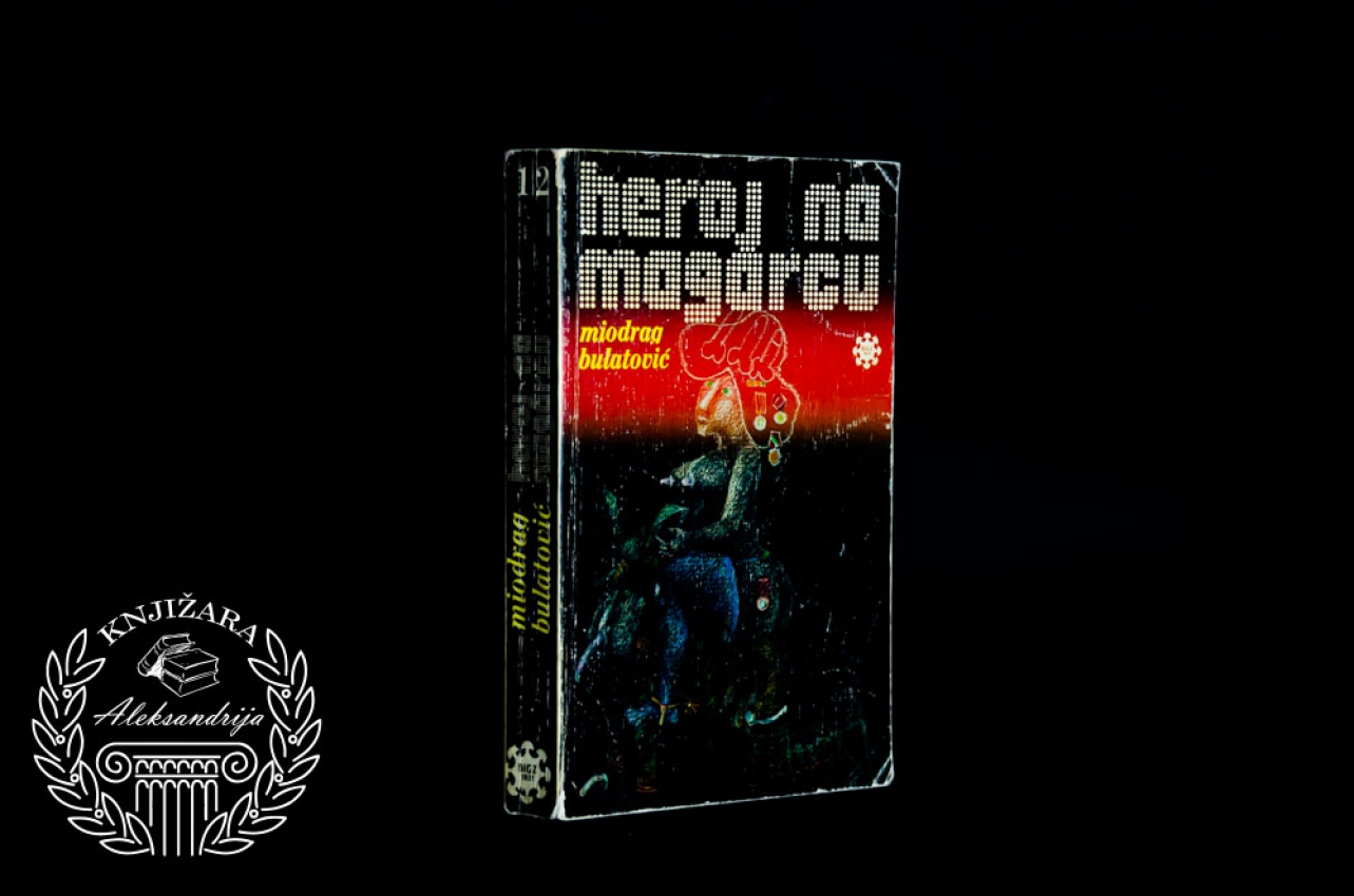 HEROJ NA MAGARCU - Miodrag Bulatović 