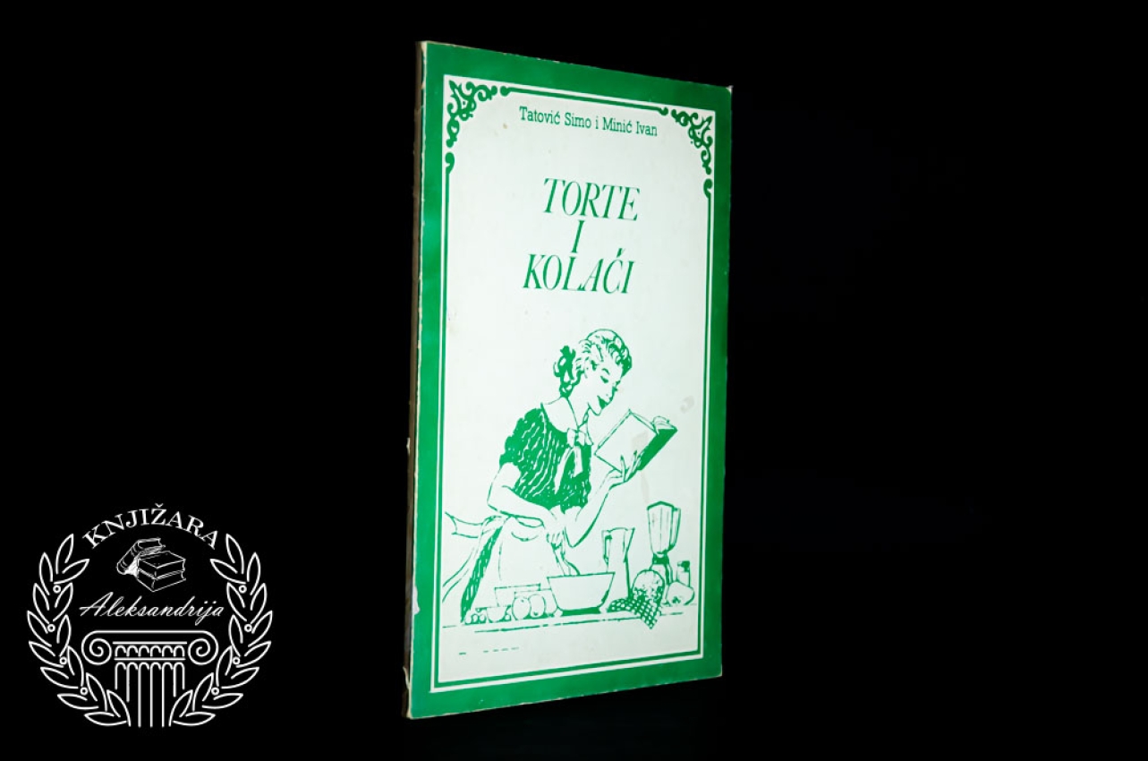 TORTE I KOLAČI - Simo Tatović / Ivan Minić