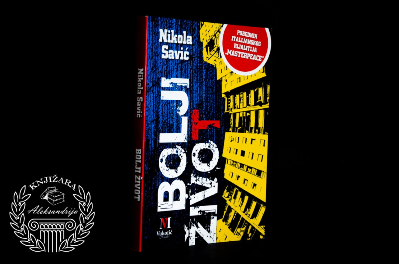 BOLJI ŽIVOT - Nikola Savić