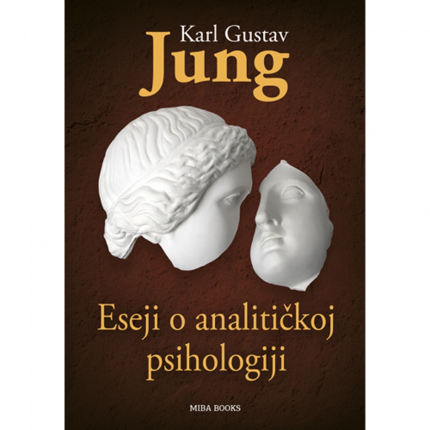ESEJI O ANALITIČKOJ PSIHOLOGIJI - Karl Gustav Jung 