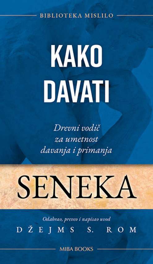 KAKO DAVATI - Seneka 
