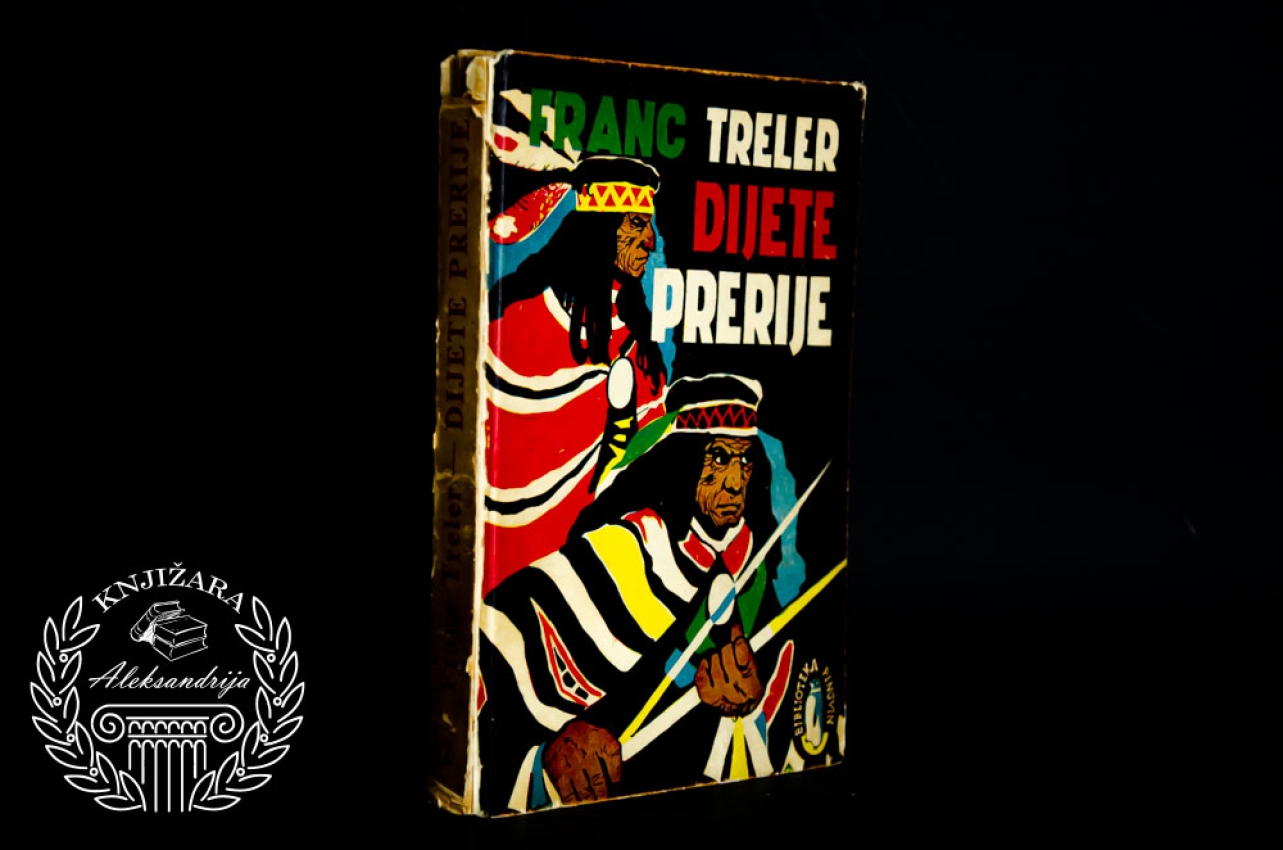 DIJETE PRERIJE - Franc Treler 