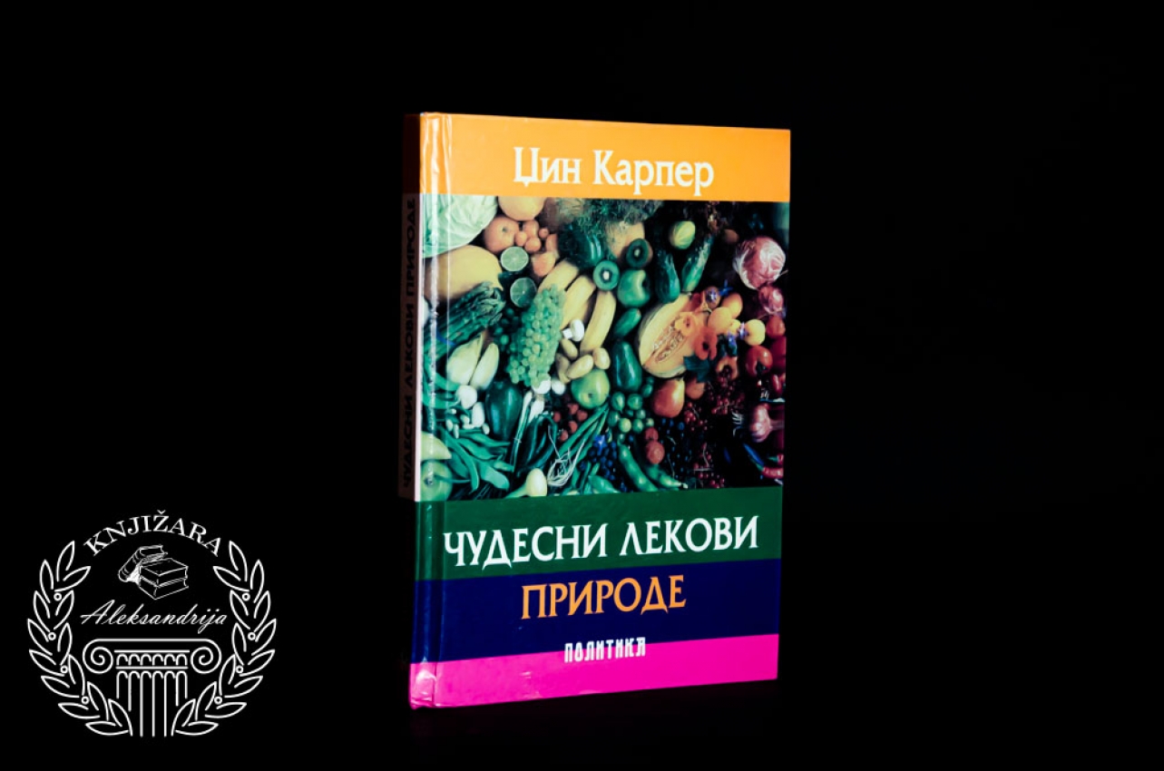 ČUDESNI LEKOVI PRIRODE - Džin Karper 