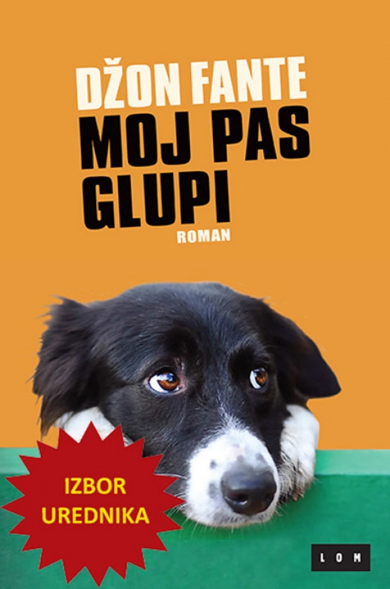 MOJ PAS GLUPI - Džon Fante 